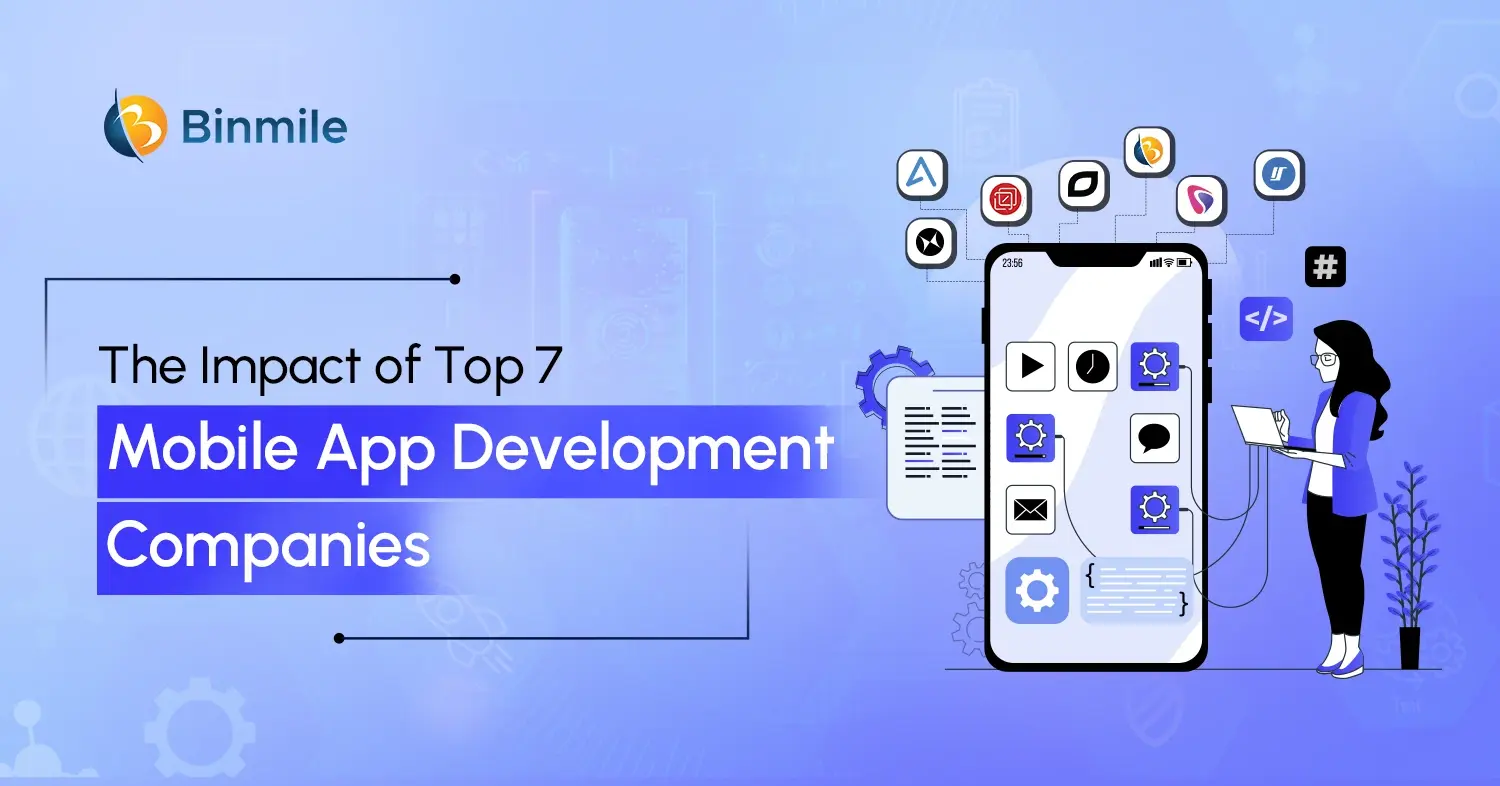 Top 7 Picks: Leading Mobile App Development Companies