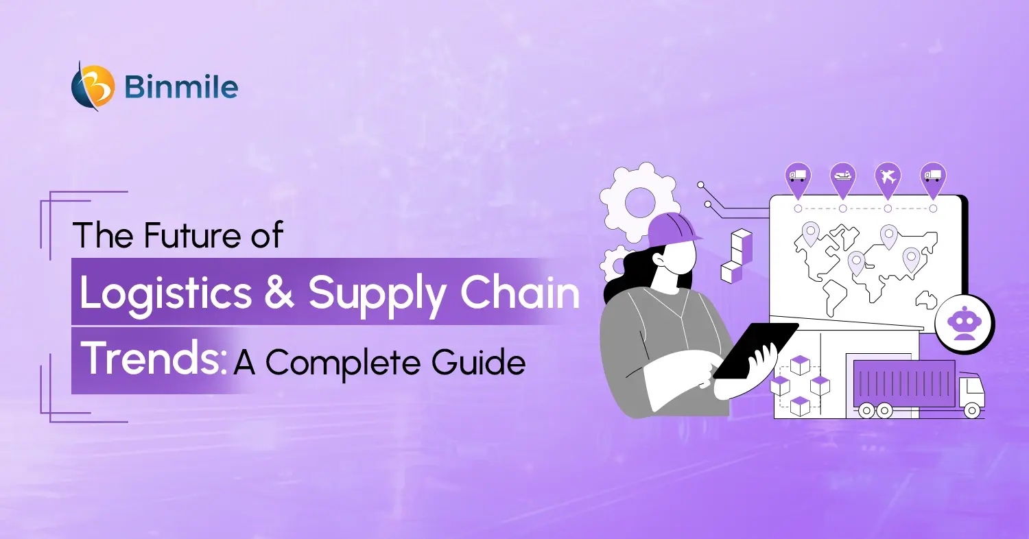 Key Logistics and Supply Chain Trends Shaping the Future of Business Success