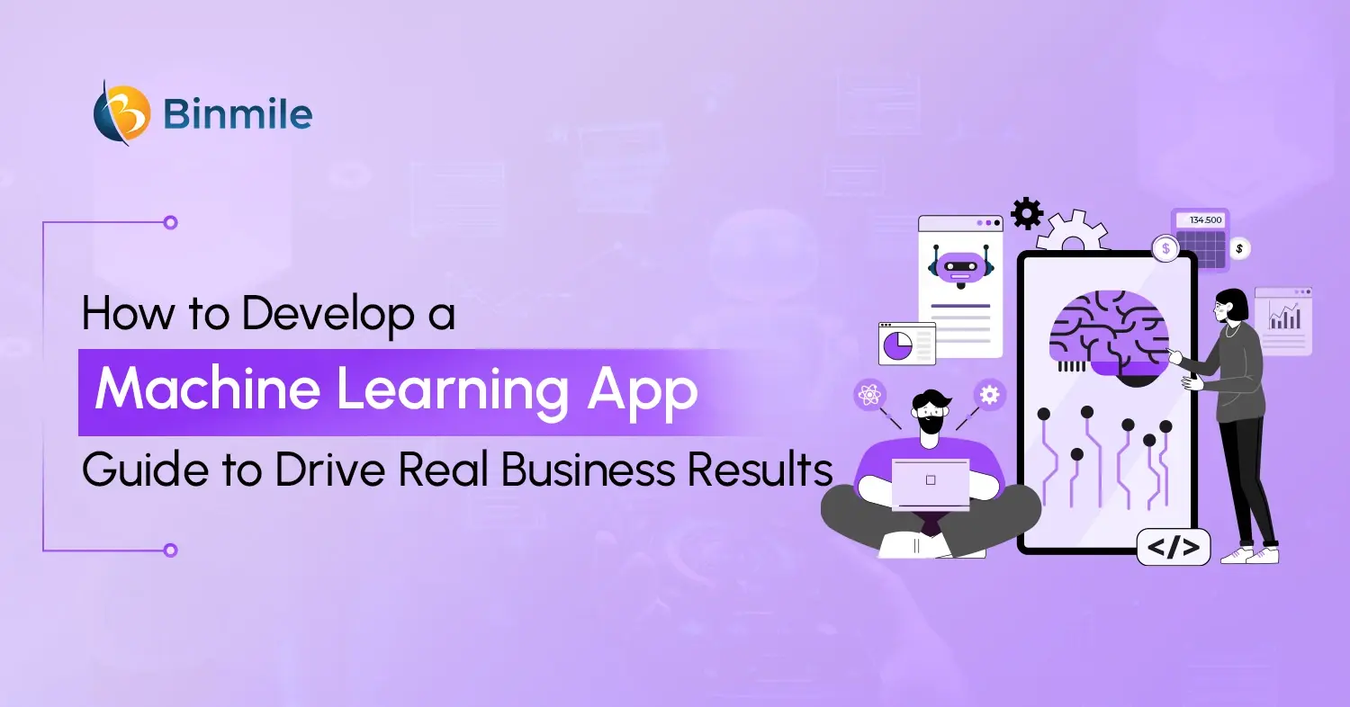 Machine Learning App Development Guide | Binmile