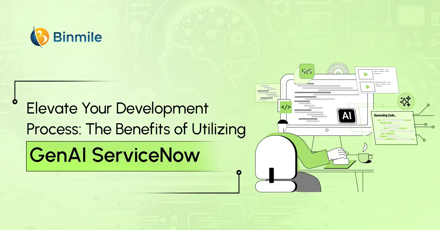 New Era in Development: Leveraging GenAI ServiceNow Capabilities For Optimal Results