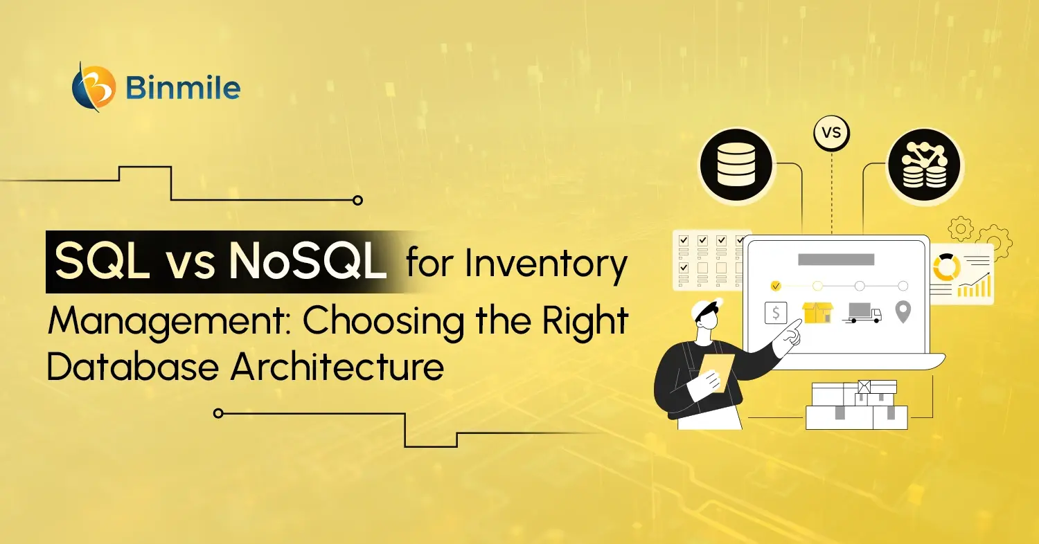 SQL vs NoSQL Database for Inventory Management System | Binmile