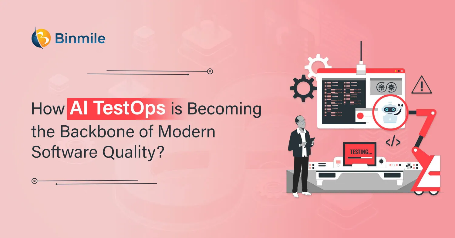 How Does AI TestOps Transform Software Quality Assurance | Binmile