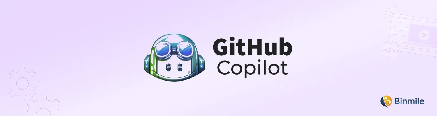 GitHub Copilot | Binmile