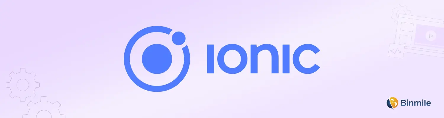 Ionic Framework | Binmile