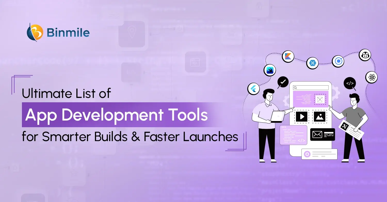 Essential Mobile App Development Tools for Developers | Binmile